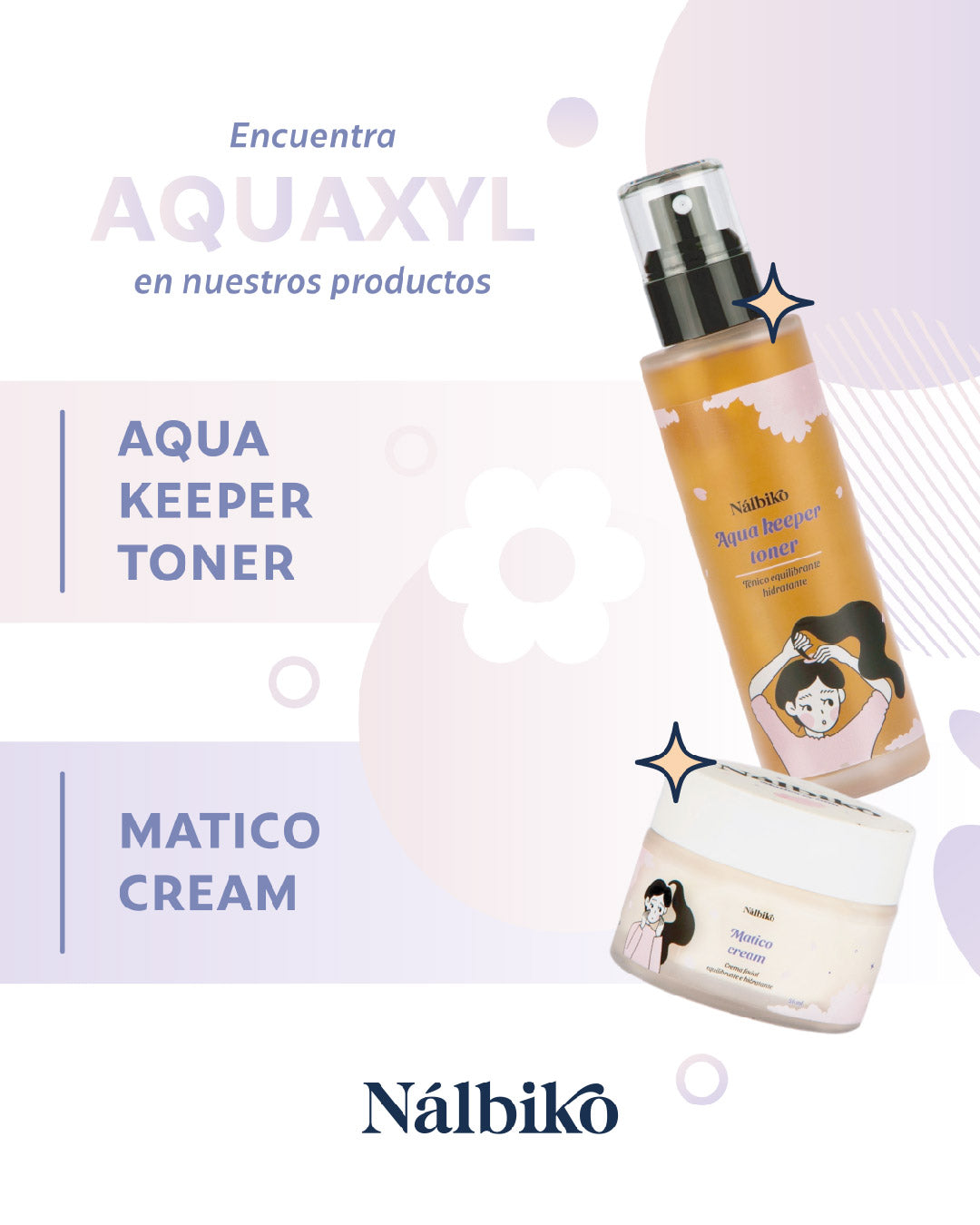 crema de matico y tónico nalbiko contienen Aquaxyl